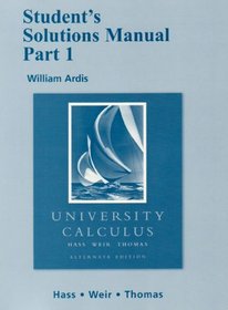Student Solutions Manual Part 1 for University Calculus: Alternate Edition (Pt. 1)
