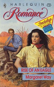 Rise of an Eagle (Harlequin Romance, No 3012)
