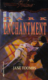 Dark Enchantment (Silhouette Shadows, No 12)