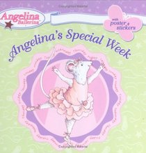 Angelina's Special Week (Angelina Ballerina)