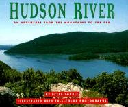 Hudson River: An Adventure from the Mountains to the Sea (River)