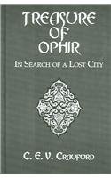 Treasure of Ophir : In Search of a Lost City (Kegan Paul Travellers Series)