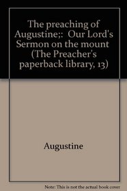 The preaching of Augustine;: 