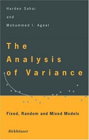Analysis of Variance : Fixed, Random and Mixed Models