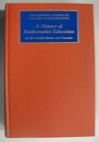 History of Mathematical Education in the United States and Canada, Thirty-Second Yearbook