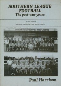 Southern League Football: The Post War Years