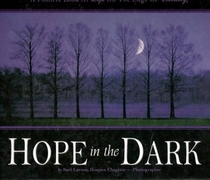 Hope in the Dark (A Positive Look At Life On The Edge Of Eternity)