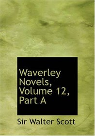 Waverley Novels, Volume 12, Part B