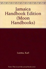 Jamaica Handbook Edition (Moon Handbooks)