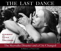 The Last Dance: The Skywalks Disaster and a City Changed