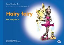 Read Write Inc.: Set 6 Blue: Colour Storybooks: Hairy Fairy