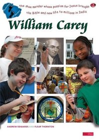 Footsteps of the past: William Carey: The shoemaker whose passion for Jesus brought the Bible and new life to millions in India