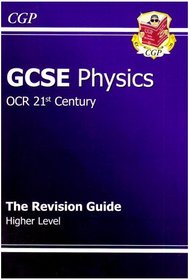 GCSE Physics 21st Century Revision Guide