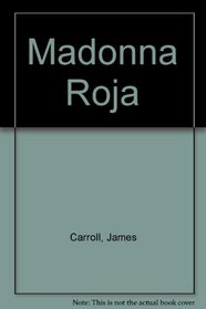 Madonna Roja (Spanish Edition)