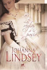 Las reglas de la pasion (Spanish Edition)