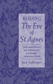 Reading The Eve of St.Agnes: The Multiples of Complex Literary Transaction