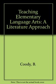 Teaching elementary language arts: A literature approach