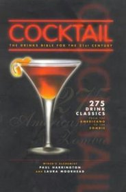 Cocktail : The Drinks Bible for the 21st Century
