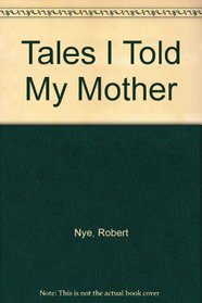 Tales I Told My Mother