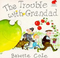 Trouble with Grandad