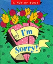 I'm Sorry: A Pop-Up Book (Running Press Miniature Editions (Hardcover))