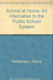 School at Home: An Alternative to the Public School System
