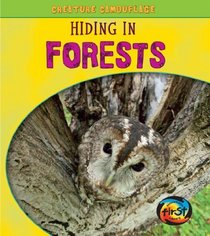 Hiding in Forests (Heinemann First Library)
