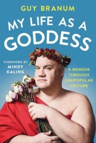 My Life as a Goddess: A Memoir through (Un)Popular Culture