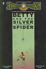 Betty And The Silver Spider: Welcome To Gym Climbing (Doktor Krank! Comics)