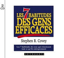 Les 7 Habitudes Des Gens Efficaces (French Edition)