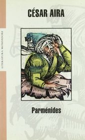 Parmenides (Literatura Mondadori/ Mondadori Literature) (Spanish Edition)