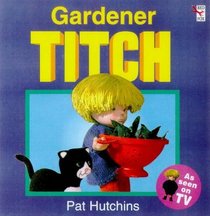 Gardener Titch (Red Fox Picture Book)