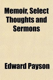 Memoir, Select Thoughts and Sermons