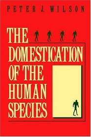 The Domestication of the Human Species
