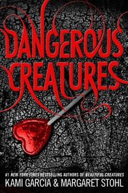 Dangerous Creatures (Dangerous Creatures, Bk 1)