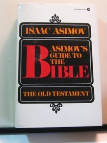 Asimov's Guide to the Bible: The Old Testament