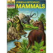 Prehistoric Mammals (How and Why Wonder Book Series)