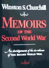 Memoirs of the Second World War: An abridgement of the six volumes of The Second World War