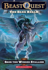 Skor the Winged Stallion (Dark Realm: Beast Quest, Bk 14)