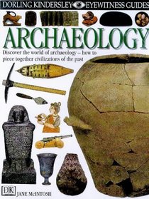 DK Eyewitness Guides: Archaeology (DK Eyewitness Guides)