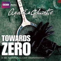 Towards Zero: A BBC Full-Cast Radio Drama (BBC Audio)