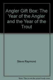 Angler Gift Box: The Year of the Angler and the Year of the Trout