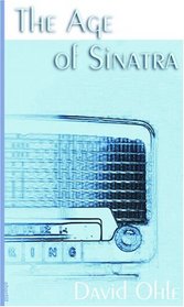 The Age of Sinatra (Soft Skull ShortLit)