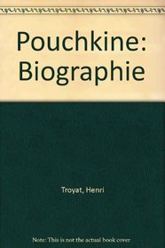 Pouchkine: Biographie (French Edition)