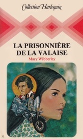 La Prisonniere de La Valaise (The Man at La Valaise) (French Edition)