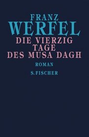 Die vierzig Tage des Musa Dagh.