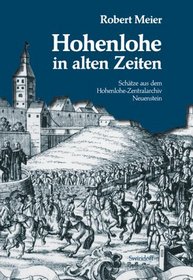 Hohenlohe in alten Zeiten