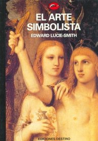 Arte Simbolista, El (Spanish Edition)