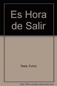 Es Hora de Salir