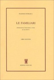 Le familiari. Libro secondo. Testo latino a fronte